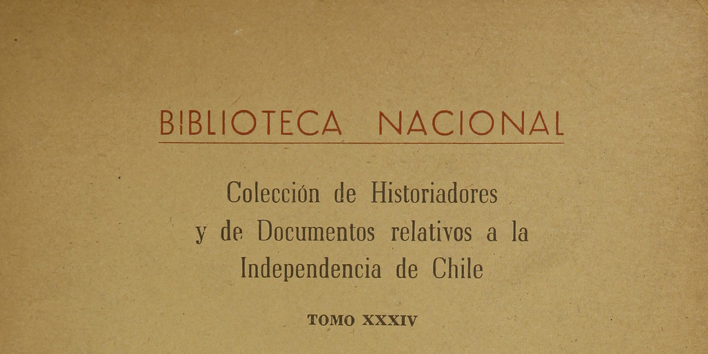 Colecci N De Historiadores Y De Documentos Relativos A La Independencia